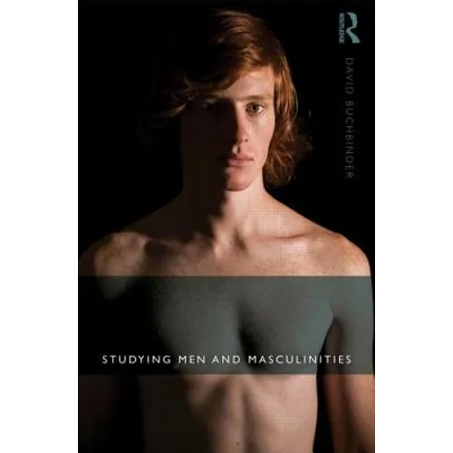 Studying Men and Masculinities