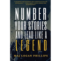Number Your Stories and Lead Like a Legend