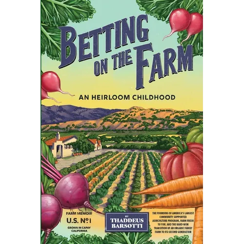 Betting on the Farm: An Heirloom Childhood