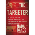The Targeter: My Life in the Cia, Hunting Terrorists and Challenging the White House