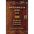 Solomon's Way III; The Secrets of Seductive Conversation