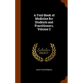 A Text-Book of Medicine for Students and Practitioners, Volume 2