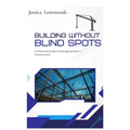 Building Without Blind Spots: A Practical Guide to Managing Risk in Construction