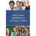 Personnel Priorities in Schools Today: Hiring, Supervising, and Evaluating Teachers
