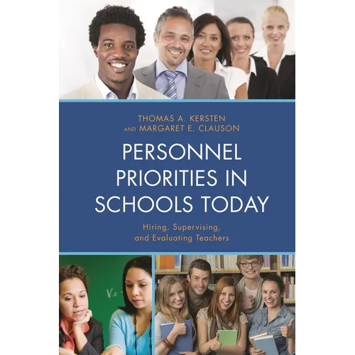 Personnel Priorities in Schools Today: Hiring, Supervising, and Evaluating Teachers