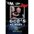 Look Out Satan God's At Work!