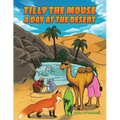 Tilly the Mouse: A Day at the Desert