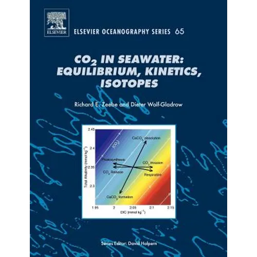 CO2 in Seawater: Equilibrium, Kinetics, Isotopes: Volume 65