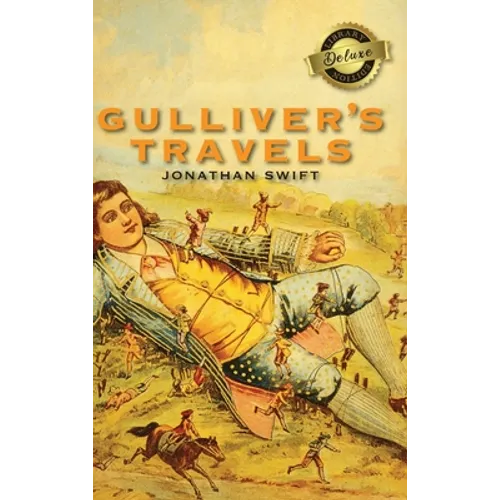 Gulliver's Travels (Deluxe Library Edition)