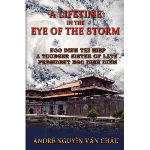 A Lifetime in the Eye of the Storm