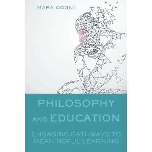Philosophy and Education: Engaging Pathways to Meaningful Learning