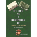 My Life as I Remember It: Growing Up in Alabama