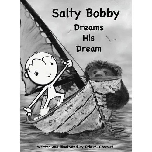 Salty Bobby Dreams His Dream