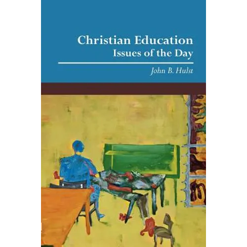Christian Education: Issues of the Day