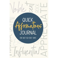 Quick Affirmations Journal: For Not-So-Easy Days