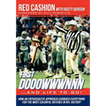 First Dooowwwnnn...and Life to Go!: How an Enthusiastic Approach Changed Everything for the Most Colorful Referee in NFL History