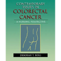 Contemporary Issues in Colorectal Cancer: A Nursing Perspective: .