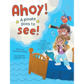 Ahoy! A Pirate Goes to See!