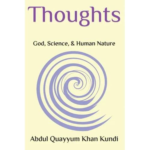 Thoughts: God, Science, and Human Nature