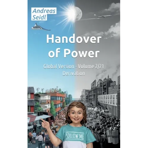 Handover of Power - Derivation: Global Version - Volume 2/21