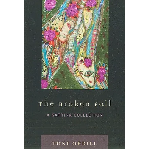 Broken Fall: A Katrina Collection