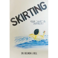 Skirting: Your "Who" is overdue!