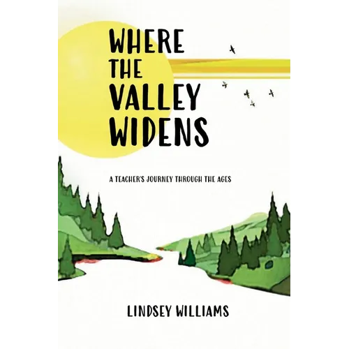 Where the Valley Widens