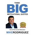 Think BIG: Motivational Quotes