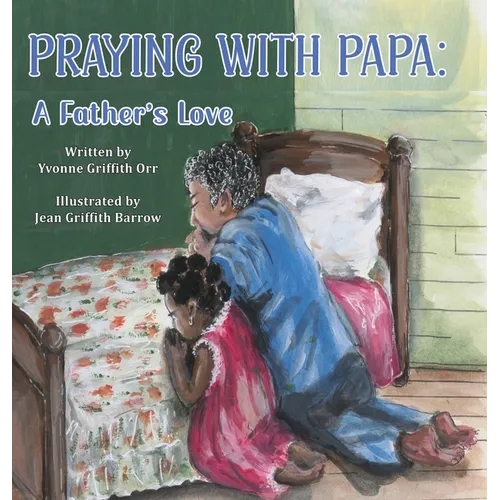 Praying With Papa: A Father's Love
