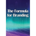 The Formula for Branding: Uncovering the Mysteries of Logo Design