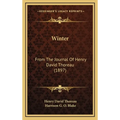 Winter: From The Journal Of Henry David Thoreau (1897)