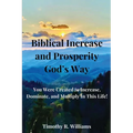 Biblical Increase and Prosperity God's way