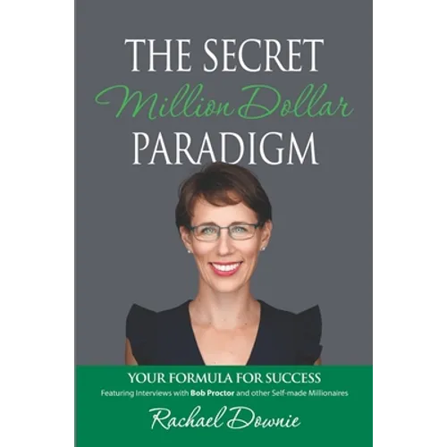 The Secret Million Dollar Paradigm: Your Formula For Success