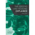 The Greeks and Hedging Explained