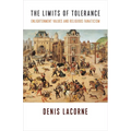 The Limits of Tolerance: Enlightenment Values and Religious Fanaticism