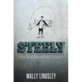 Steely: Never Kowtow to "Can't"