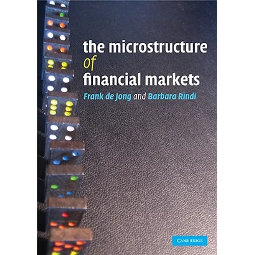 The Microstructure of Financial Markets