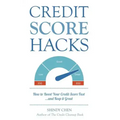 Credit Score Hacks: How to Boost Your Credit Score Fast and Keep it Great