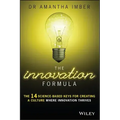 The Innovation Formula: The 14 Science-Based Keys for Creating a Culture Where Innovation Thrives