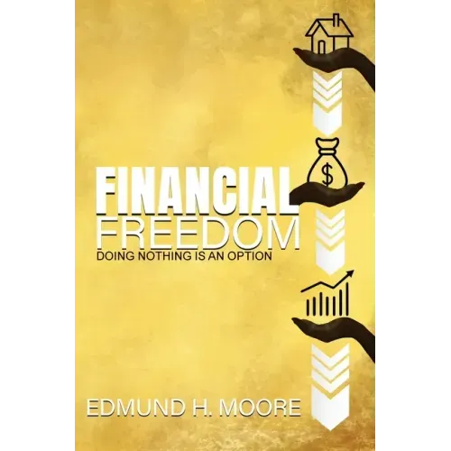 Financial Freedom: Doing Nothing Is An Option