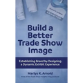 Build a Better Trade Show Image