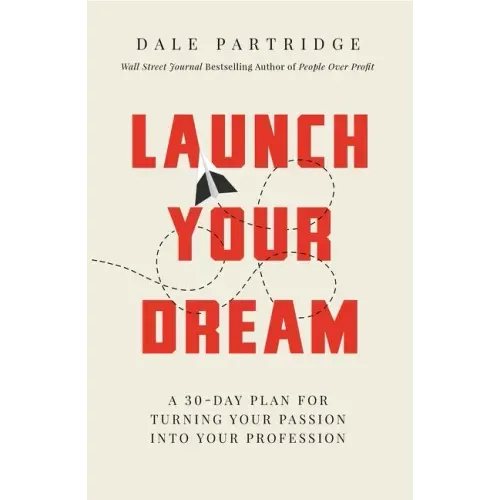 Launch Your Dream Softcover