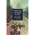 Congress and Civil-Military Relations