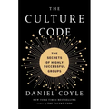 The Culture Code: The Secrets of Highly Successful Groups