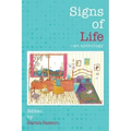 Signs of Life: An anthology