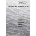 The Woman Who Walked Into the Sea: Huntington's and the Making of a Genetic Disease