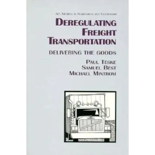 Deregulating Freight Transportation: Delivering the Goods