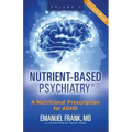 Nutrient-Based Psychiatry: A Nutritional Prescription for ADHD