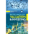 Biotechnology Valuation & Investing