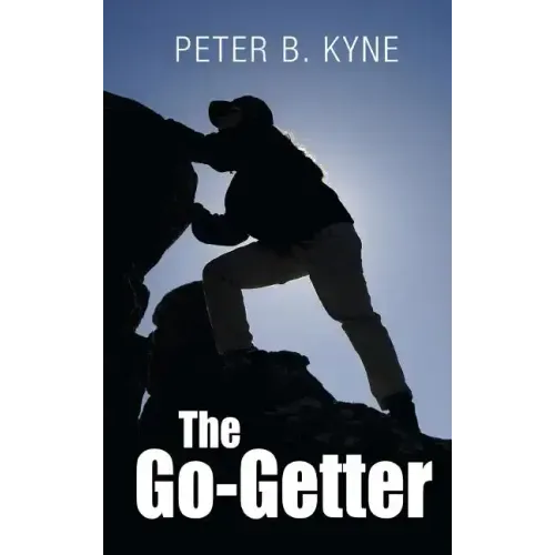 The Go-Getter: A Story That Tells You How To Be One